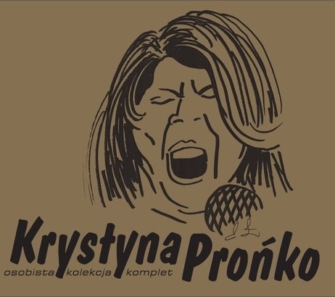 Na złotym tle karykatura Krystyny Prońko narysowana czarnym pisakiem,. Pod spodem napis czarnymi literami: Krystyna Prońko. W dolnym, prawym rogu napis: osobista kolekcja komplet