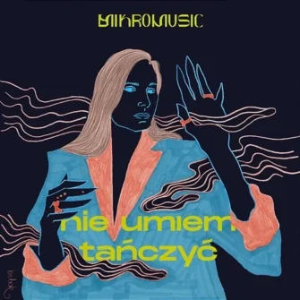 Okładka płyty Mikromusic Nie umiem tańczyć. Na czranym tle postać długowłosej kobiety